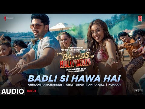 Badli Si Hawa Hai Lyrics English Translation – The Bads of Bollywood | Arijit Singh