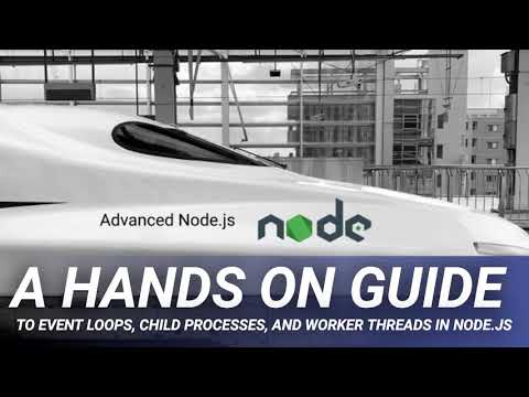 A Hands on Guide to Event Loops, Child Processes, and Worker Threads in Node.Js