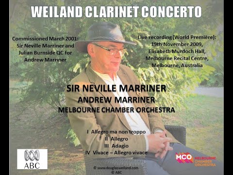 Weiland Clarinet Concerto / Sir Neville Marriner, Andrew Marriner, MCO - LIVE