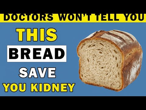 Top 5 Best Bread You Must Eat to Flush Out Toxins & Repair Kidney Fast