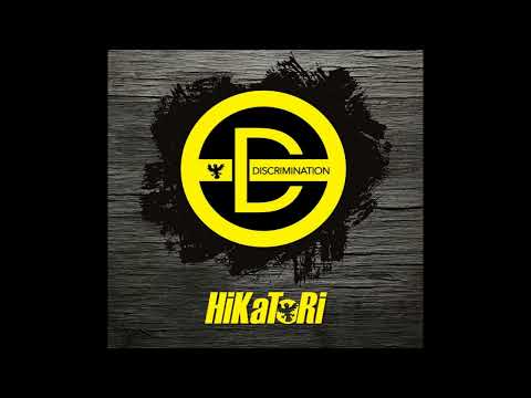 Hikatori - Discrimination