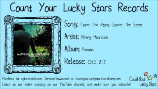 Moving Mountains - 02 - Cover The Roots, Lower The Stems