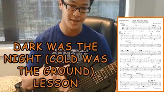 Blind Willie Johnson Lesson: Dark Was The Night (Cold Was The Ground)
