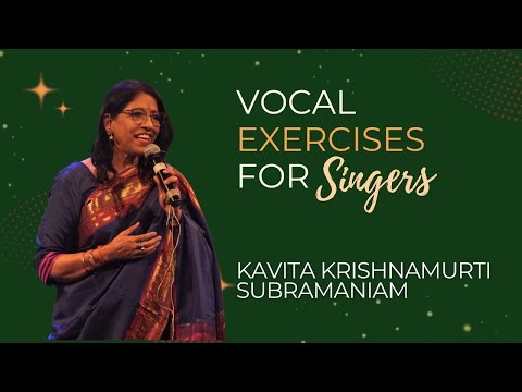 Vocal Exercises for Singers - Masterclass Series by Kavita Krishnamurti Subramaniam