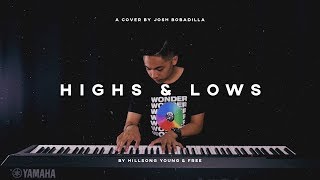 Highs & Lows - Hillsong Young & Free (Cover) by Josh Bobadilla