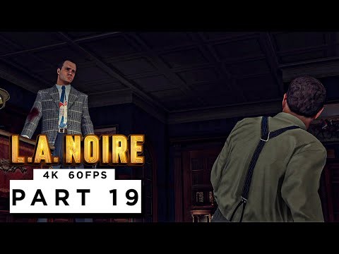 L.A NOIRE - A POLITE INVITATION - Walkthrough Gameplay Part 19 - (4K 60FPS) - No Commentary