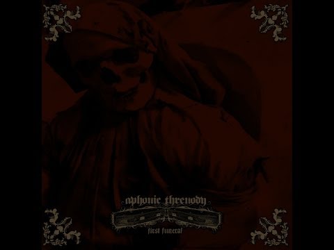 Aphonic Threnody - First Funeral (Full Album)