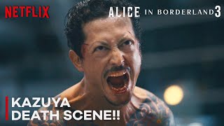 Alice In Borderland Season 3 - KAZUYA DEATH SCENE | Netflix