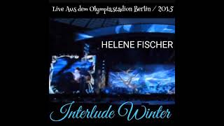 Helene Fischer - Interlude Winter (Farbenspiel Live - Die Stadion-Tournee)