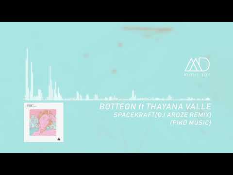 PREMIERE: Botteon ft. Thayana Valle - Spacekraft (DJ AroZe Remix) [Piko Music]
