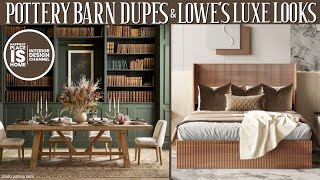 Pottery Barn DUPES + Lowe’s luxury looks for less