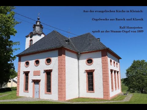 Aus der evangelischen Kirche in Kleinich: Orgelwerke aus Barock und Klassik