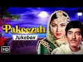 Pakeezah 1972 Songs Jukebox Raaj Kumar Meena Kumari 70s Superhot Songs Evergreen Hits
