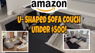 Amazon U- Shaped Sofa Couch  Under $500 | Unboxing & Assembly
