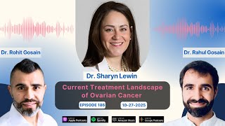 Current Treatment Landscape of Ovarian Cancer with Dr. Sharyn Lewin