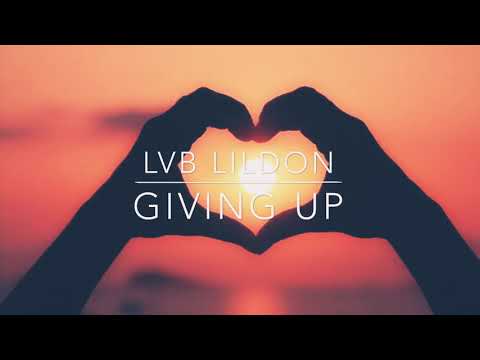 LVB LILDON-GIVING UP