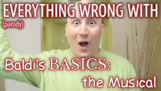 (READ DESC.) Everything Wrong With Baldi's Basics: The Musical