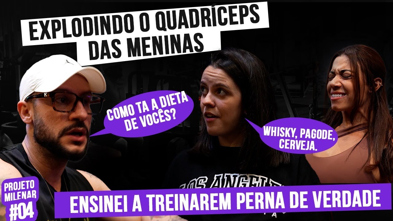 O TREINO COMPLETO DE QUADRÍCEPS DAS MENINAS P/ DESENVOLVEREM COXAS | Projeto Milenar #04