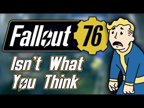 Fallout 76 Isn’t What You Think It Is