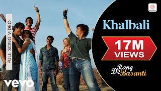 Khalbali Hai Khalbali Lyrics - Rang De Basanti