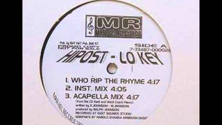 Hi Post & Lo-Key - Who Rip The Rhyme / Ten Up - Too All My Peeps