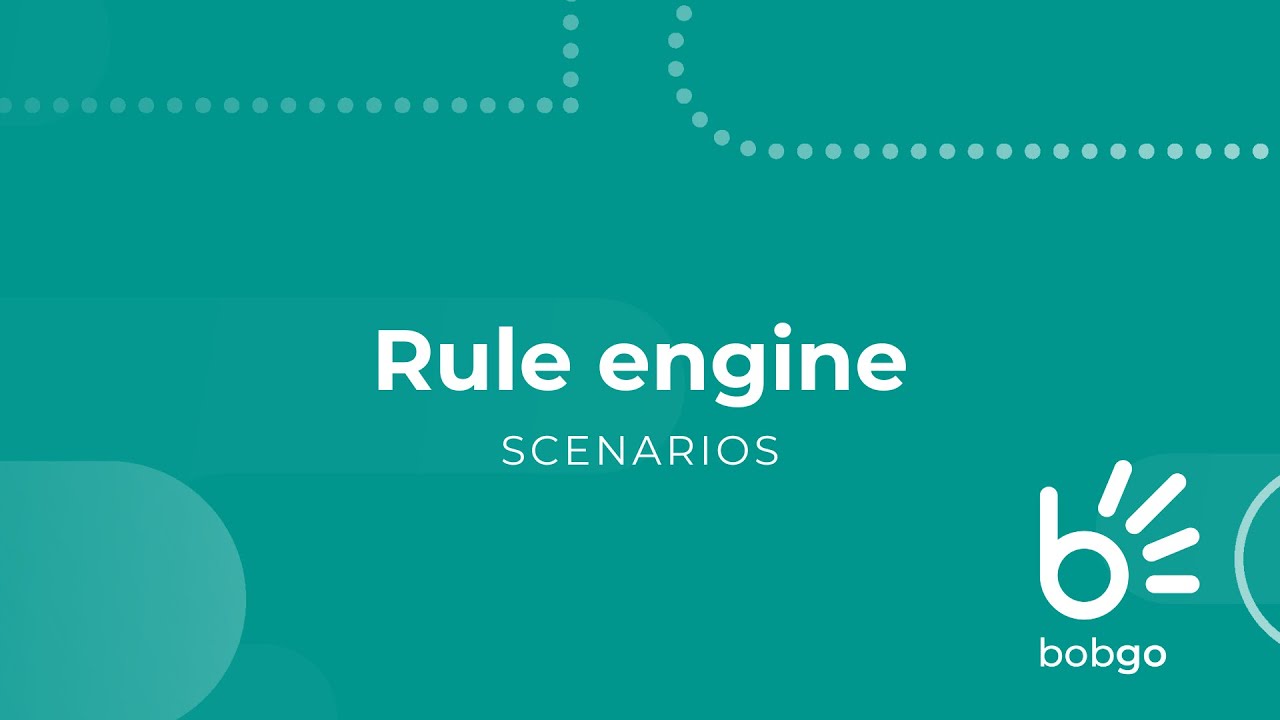 The rule engine - scenarios