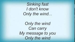 18755 Police - Only The Wind Lyrics