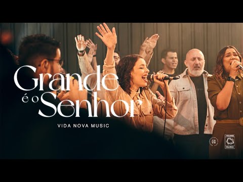 Grande É O Senhor - Vida Nova Music (Cover)