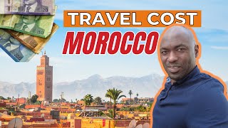 Morocco Travel Budget: What Does a Trip to Morocco Cost?