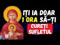 Îți Ia Doar 1 Oră Să ți Cureți Sufletul De Păcate Si Gânduri Negative