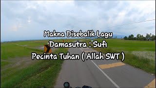 Download lagu Damasutra sufi lirik ( makna disebalik lagu- pecinta tuhan) mp3 Download lagu Damasutra sufi lirik ( makna disebalik lagu- pecinta tuhan) mp3