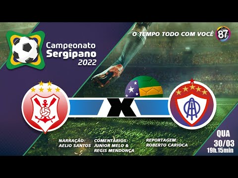 SERGIPE 2 X 0 ITABAIANA. SEMIFINAL CAMPEONATO SERGIPANO. (30/03/22).