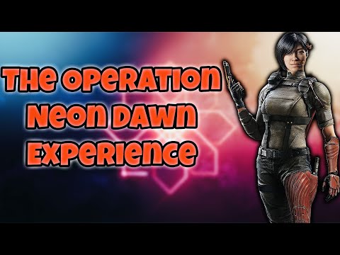 Rainbow Six Siege - The Operation Neon Dawn Experience