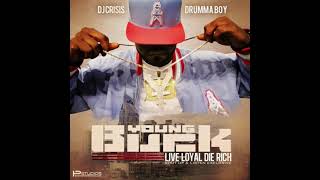 Young Buck 02 Shit Head Live Loyal Die Rich