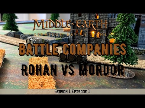 Rohan vs Mordor | Middle Earth SBG Battle Companies | S1E1