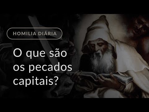 O que são os pecados capitais? (Homilia Diária.1270: Sexta-feira da 24.ª Semana do Tempo Comum)