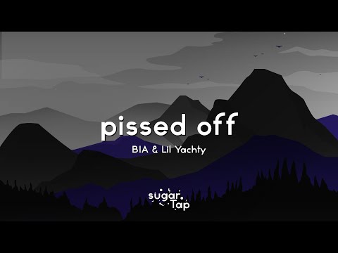 BIA & Lil Yachty - PISSED OFF (Lyrics) 🎤 Somebody just pissed me off