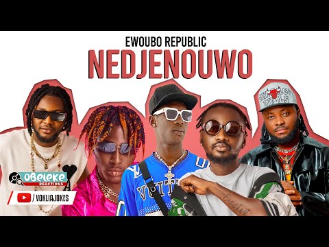 EWOUBO REPUBLIC - NEDJENOUWO  II OBELEKE REACTION
