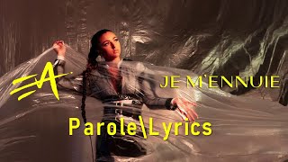 Eva - Je m&#39;ennuie (Parole\Lyrics)