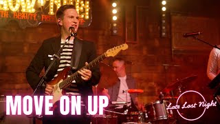 Late Last Night - MOVE ON UP (Curtis Mayfield Cover)
