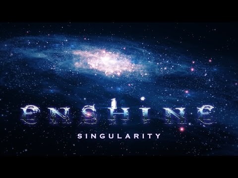 Enshine - Singularity (preview)