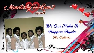 The Stylistics - We Can Make It Happen Again (1974)