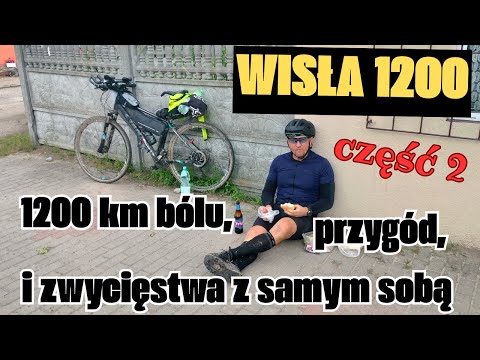 1200 km bicycle ultramarathon. Wisła1200 2024 Report PART 2