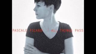 Pascale Picard - Blame it On Me