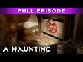 Where Evil Lurks FULL EPISODE S4EP6 A Haunting