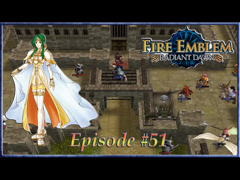 Fire Emblem: Radiant Dawn - Charge The Gate, Felirae Capture - Episode 51