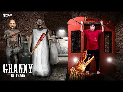GRANNY KI TRAIN SHORT FILM : ग्रैनी ट्रैन | HORROR GAME GRANNY : CHAPTER 2 - SLENDRINA || MOHAK MEET