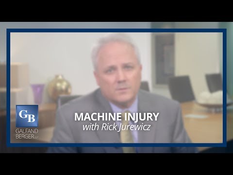 Machine Injury with Richard Jurewicz, Esquire