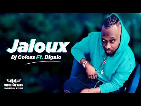 DJ COLOSS Feat. DIGALO - JALOUX (Son Officiel)