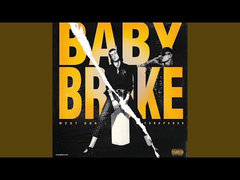 Baby Broke (feat. WE$t Dubai)